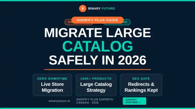 How to Safely Migrate a Large Catalog to Shopify Plus in 2026 — Apps Integrations, B2B eCommerce, Checklists