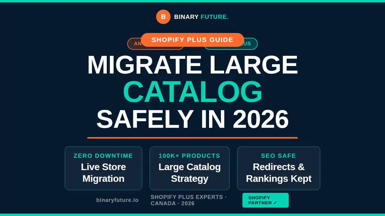 How to Safely Migrate a Large Catalog to Shopify Plus in 2026 — Apps Integrations, B2B eCommerce, Checklists How to Safely Migrate a Large Catalog to Shopify Plus in 2026 — Apps Integrations, B2B eCommerce, Checklists